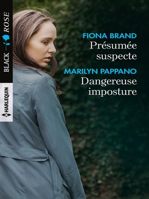 cover image of Présumée suspecte--Dangereuse imposture